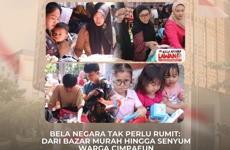 Bela Negara Tak Perlu Rumit: Dari Bazar Murah hingga Senyum Warga Cimpaeun